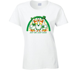 Just One Lucky Goose Ladies T Shirt Just One Lucky Goose Ladies T Shirt