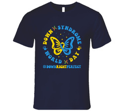 World Down Syndrome Day #downrightperfect T Shirt World Down Syndrome Day #downrightperfect T Shirt