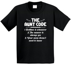 The Aunt Code T Shirt The Aunt Code T Shirt