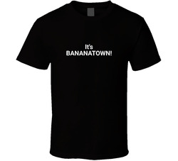 It's BANANATOWN, Carney! T Shirt It's BANANATOWN, Carney! T Shirt