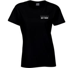 Quit Fibbin' Funny Nurse Ladies T Shirt Quit Fibbin' Funny Nurse Ladies T Shirt