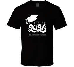 Class Of 2026 St. Mother Teresa T Shirt Class Of 2026 St. Mother Teresa T Shirt
