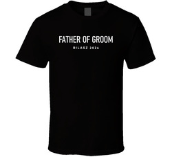 Father Of Groom - Bilasz Wedding T Shirt