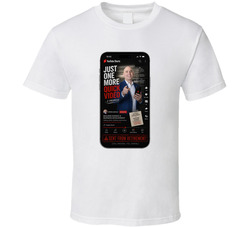 Just One More Quick Video - Sent From Retirement T Shirt