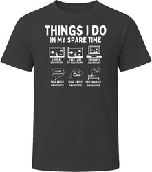 Things I Do In My Spare Time - Aquariums T Shirt