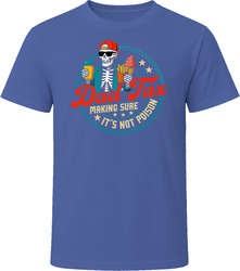 Dad Tax Making Sure it's Not Poison T Shirt