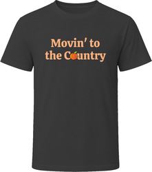 Movin' to the Country T Shirt