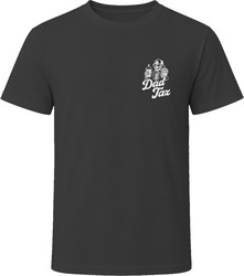 Dad Tax Making Sure it's Not Poison T Shirt