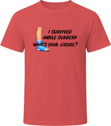 I survived ankle surgery what's your excuse? T Shirt