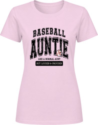 Baseball Auntie Louder & Prouder Ladies T Shirt