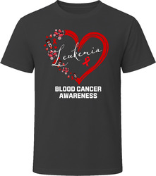 Leukemia - Blood Cancer Awareness T Shirt