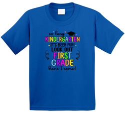 So Long Kindergarten Grade One Here I Come T Shirt