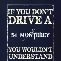 If You Dont Drive A 1954 Mercury Monterey Funny Classic Car T Shirt