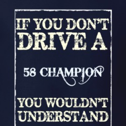 If You Dont Drive A 1958 Studebaker Champion Funny Classic Car T Shirt
