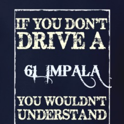 If You Dont Drive A 1961 Chevrolet Impala Funny Classic Car T Shirt
