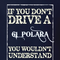 If You Dont Drive A 1961 Dodge Polara Funny Classic Car T Shirt