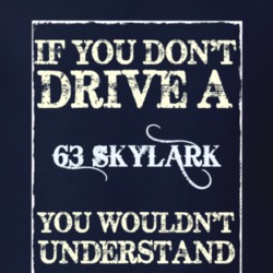 If You Dont Drive A 1963 Buick Skylark Funny Classic Car T Shirt