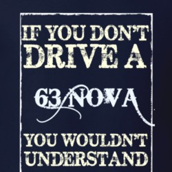 If You Dont Drive A 1963 Chevy Nova Funny Classic Car T Shirt