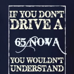 If You Dont Drive A 1965 Chevy Nova Funny Classic Car T Shirt