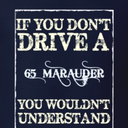 If You Dont Drive A 1965 Mercury Marauder Funny Classic Car T Shirt