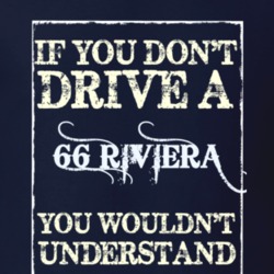 If You Dont Drive A 1966 Buick Riviera Funny Classic Car T Shirt