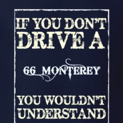 If You Dont Drive A 1966 Mercury Monterey Funny Classic Car T Shirt