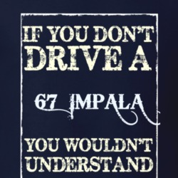 If You Dont Drive A 1967 Chevrolet Impala Funny Classic Car T Shirt