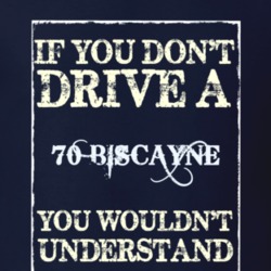 If You Dont Drive A 1970 Chevy Biscayne Funny Classic Car T Shirt