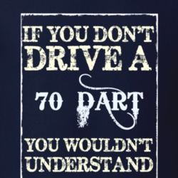 If You Dont Drive A 1970 Dodge Dart Funny Classic Car T Shirt