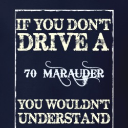 If You Dont Drive A 1970 Mercury Marauder Funny Classic Car T Shirt