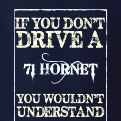 If You Dont Drive A 1971 Amc Hornet Funny Classic Car T Shirt