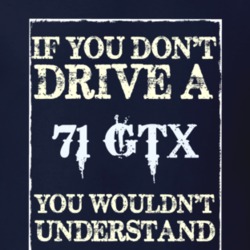 If You Dont Drive A 1971 Plymouth Gtx Funny Classic Car T Shirt
