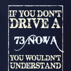 If You Dont Drive A 1973 Chevy Nova Funny Classic Car T Shirt