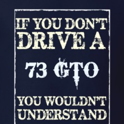 If You Dont Drive A 1973 Pontiac Gto Funny Classic Car T Shirt