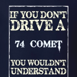 If You Dont Drive A 1974 Mercury Comet Funny Classic Car T Shirt