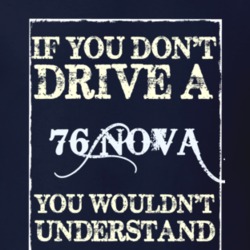 If You Dont Drive A 1976 Chevy Nova Funny Classic Car T Shirt