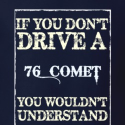 If You Dont Drive A 1976 Mercury Comet Funny Classic Car T Shirt