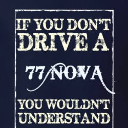 If You Dont Drive A 1977 Chevy Nova Funny Classic Car T Shirt