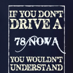 If You Dont Drive A 1978 Chevy Nova Funny Classic Car T Shirt