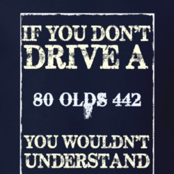 If You Dont Drive A 1980 Oldsmobile 442 Funny Classic Car T Shirt