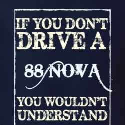 If You Dont Drive A 1988 Chevy Nova Funny Classic Car T Shirt