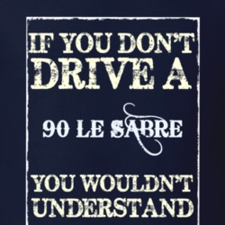 If You Dont Drive A 1990 Buick Le Sabre Funny Classic Car T Shirt