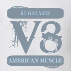 1967 Galaxie Muscle Car V8 T Shirt