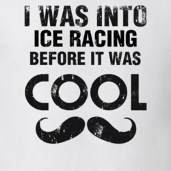 I Was Into Ice Racing Before It Was Cool