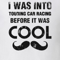 I Was Into Touring Car Racing Before It Was Cool