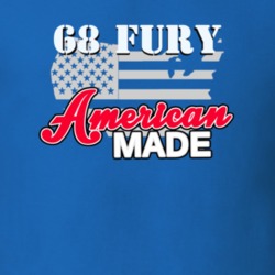 1968 Plymouth Fury American Made T Shirt