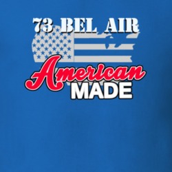 1973 Chevy Bel Air American Made T Shirt