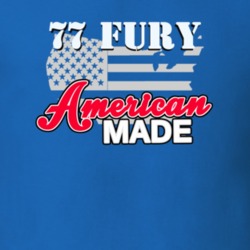 1977 Plymouth Fury American Made T Shirt