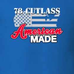 1978 Oldsmobile Cutlass American Made T Shirt