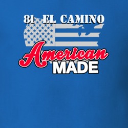 1981 Chevrolet El Camino American Made T Shirt